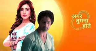 Agar Tum Na Hote is a zee tv drama serial.