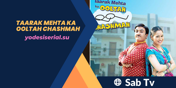 Taarak Mehta Ka Ooltah Chashmah is a Sab tv Television Show.