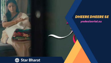 Dheere Dheere se is a Star Bharat Television Show.