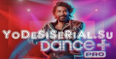 Dance Plus Pro is an Indian Television Show on Star Plus