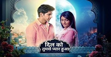 Dil Ko Tumse Pyaar Hua is an Indian Television Show on Star Plus